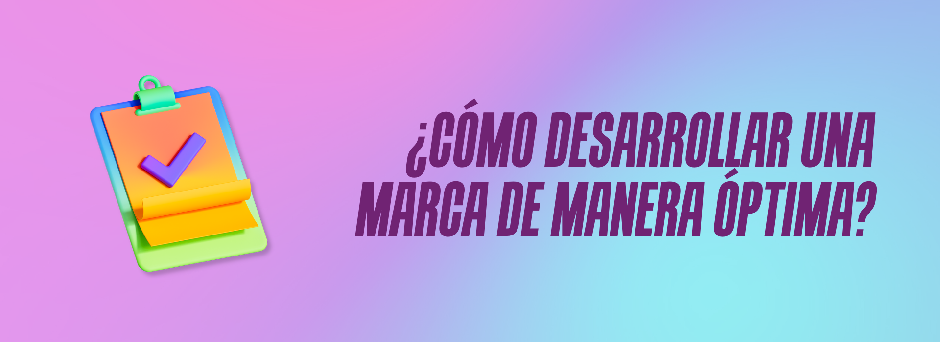 como-desarrollar-una-marca-exitosa